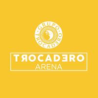 Trocadero Arena 
